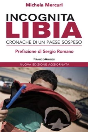 Incognita Libia- edizione 2